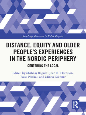 cover image of Distance, Equity and Older People's Experiences in the Nordic Periphery